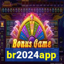 br2024app