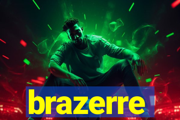 brazerre