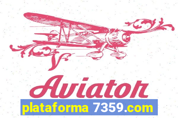 plataforma 7359.com