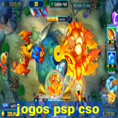 jogos psp cso