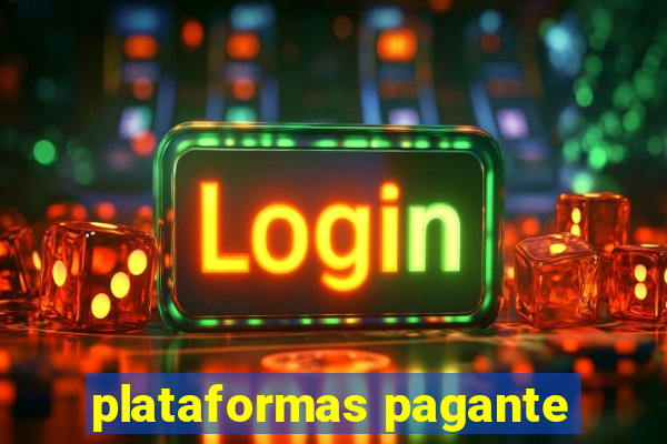 plataformas pagante