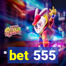 bet 555