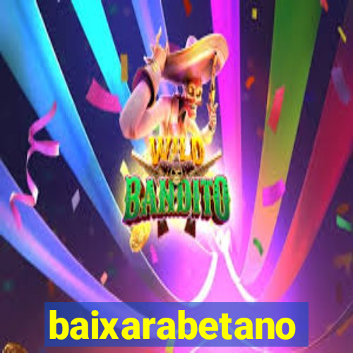 baixarabetano