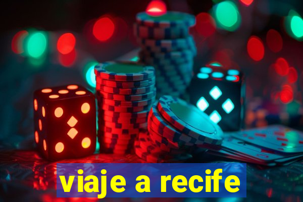 viaje a recife