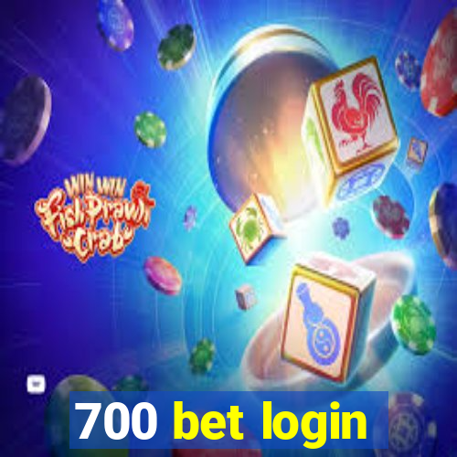 700 bet login