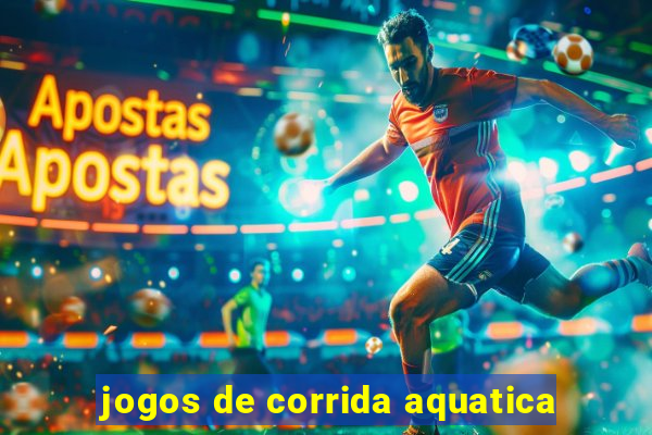 jogos de corrida aquatica