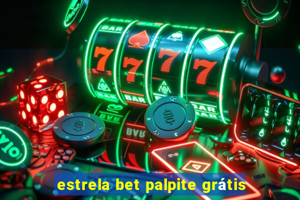 estrela bet palpite grátis