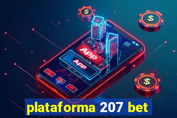 plataforma 207 bet