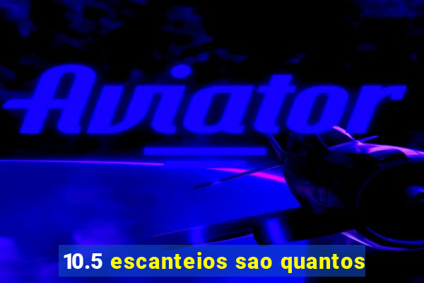 10.5 escanteios sao quantos