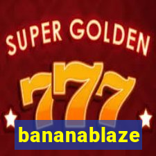 bananablaze