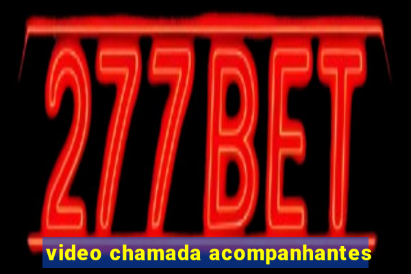 video chamada acompanhantes