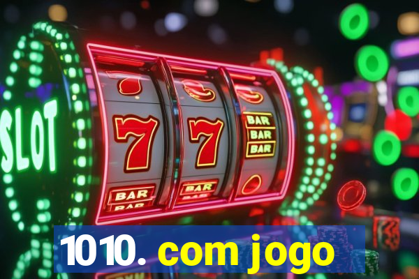 1010. com jogo