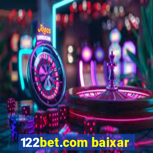 122bet.com baixar