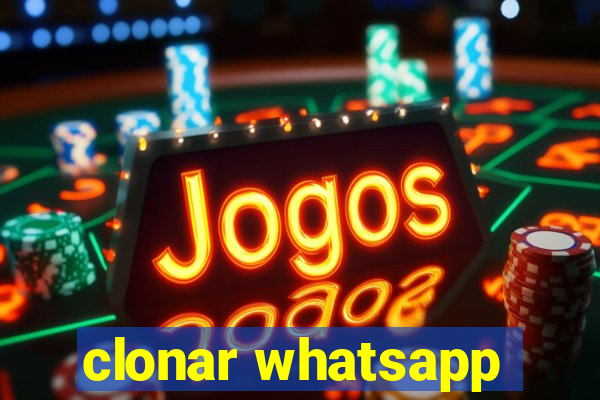 clonar whatsapp