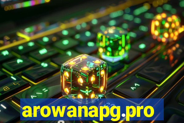 arowanapg.pro