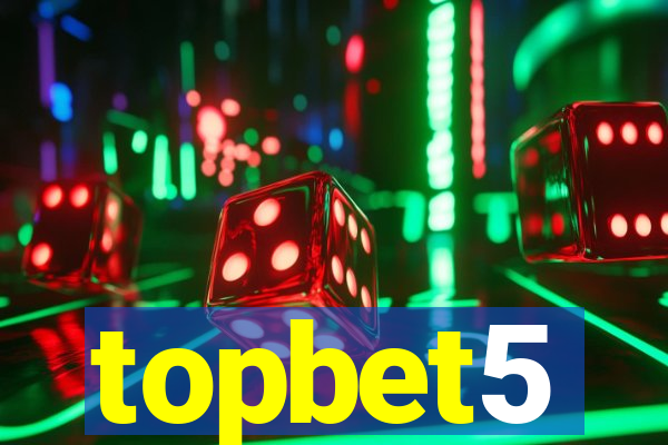 topbet5