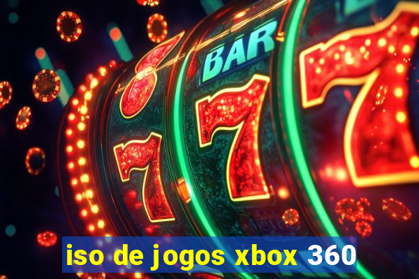 iso de jogos xbox 360