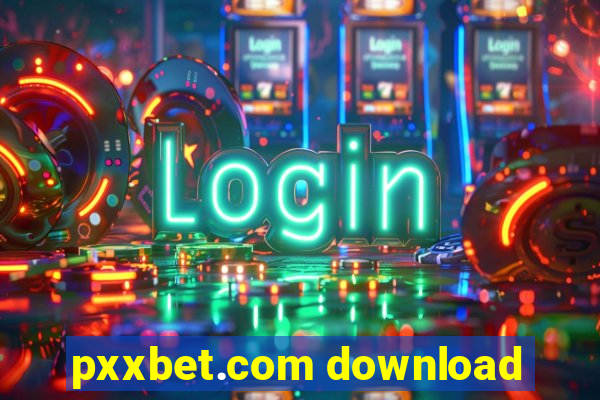 pxxbet.com download