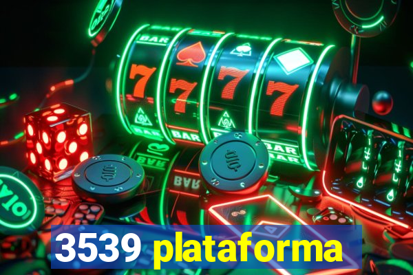 3539 plataforma