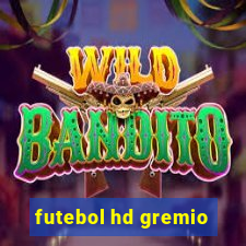 futebol hd gremio