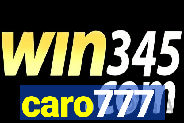 caro777