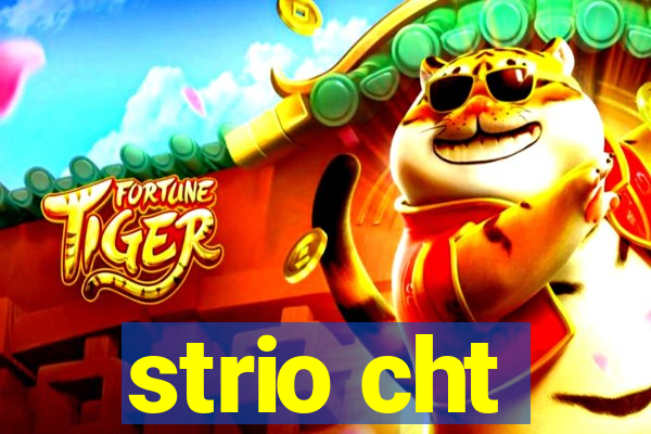 strio cht