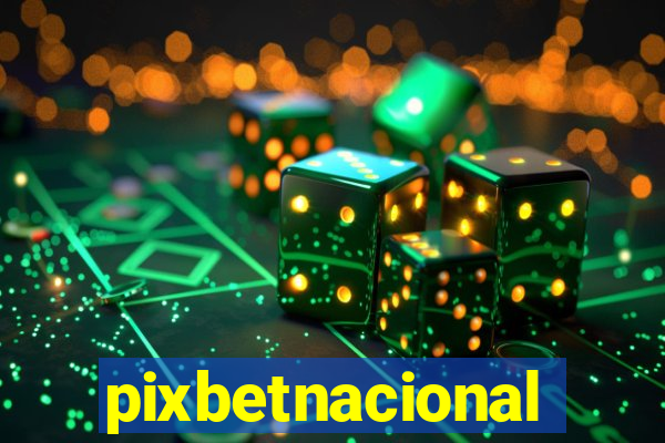 pixbetnacional