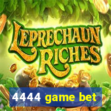 4444 game bet