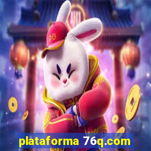 plataforma 76q.com