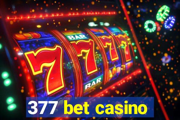 377 bet casino