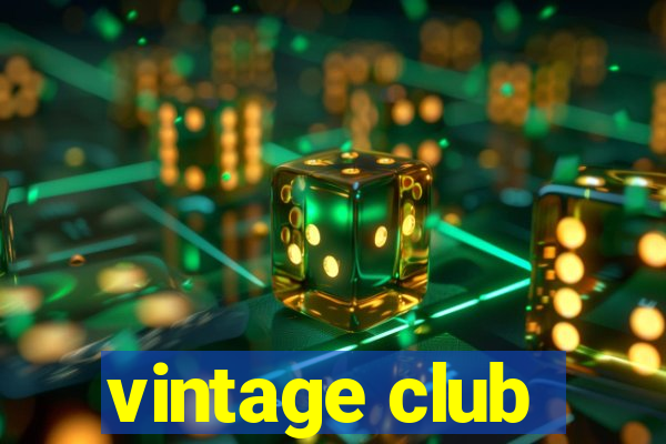 vintage club