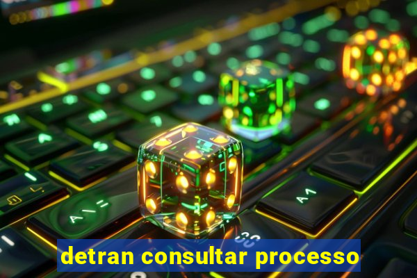 detran consultar processo