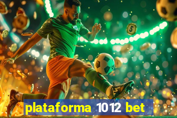 plataforma 1012 bet