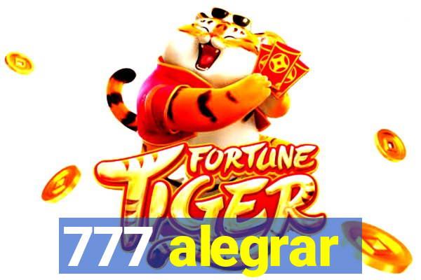 777 alegrar