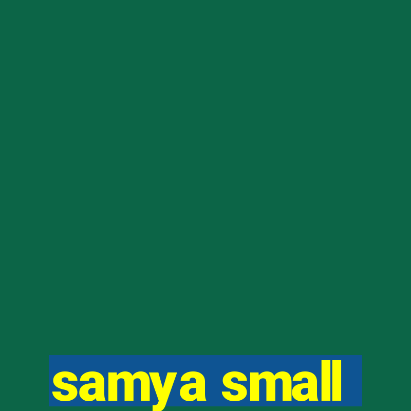 samya small