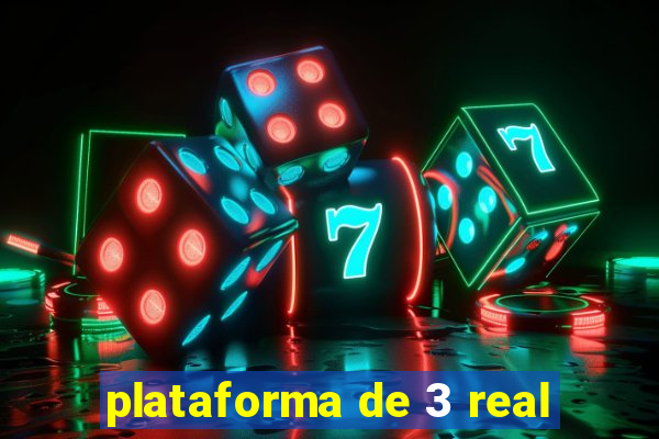 plataforma de 3 real