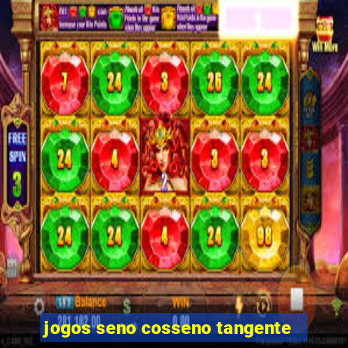 jogos seno cosseno tangente