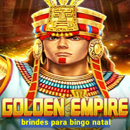 brindes para bingo natal