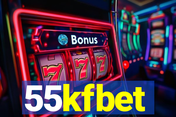 55kfbet