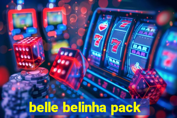 belle belinha pack