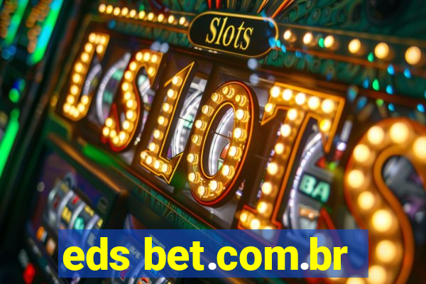 eds bet.com.br