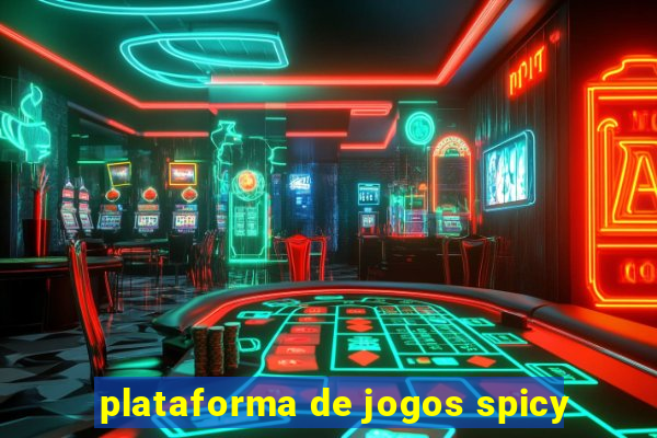 plataforma de jogos spicy