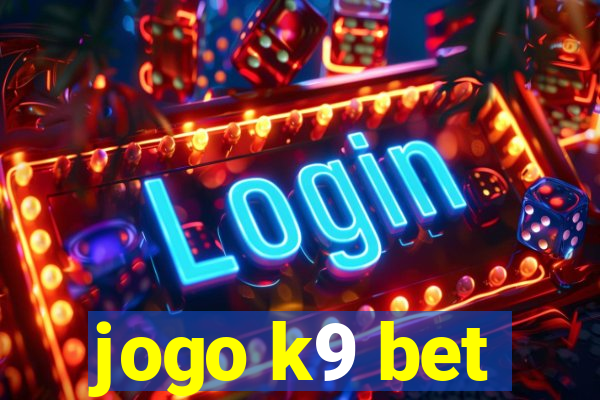 jogo k9 bet