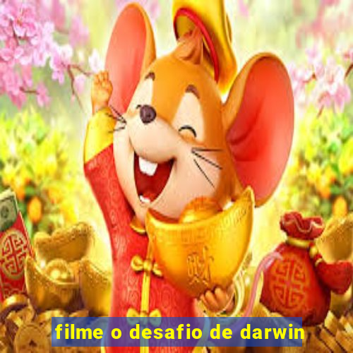 filme o desafio de darwin