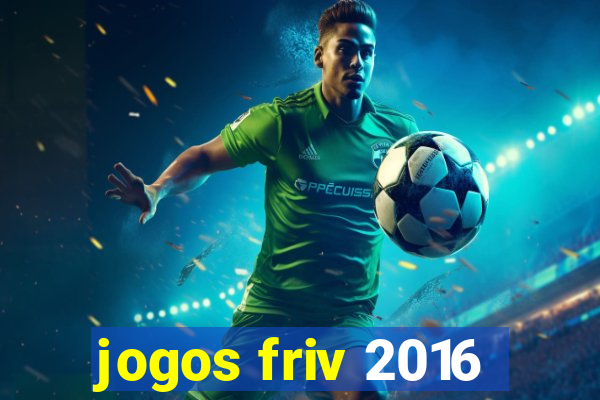 jogos friv 2016