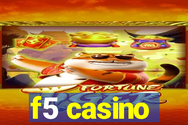 f5 casino