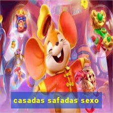 casadas safadas sexo