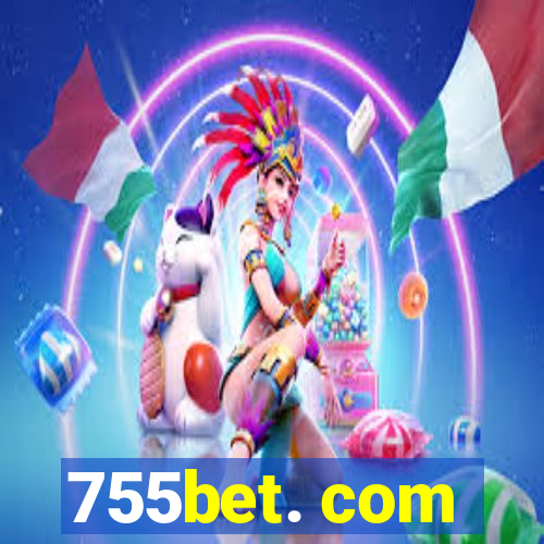 755bet. com