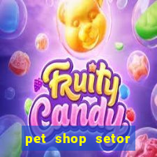 pet shop setor vila nova goiania