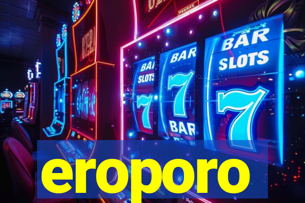 eroporo